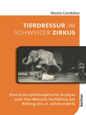 cover image of Tierdressur im Schweizer Zirkus